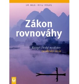 Zákon rovnováhy – Recept čínské medicíny na dlouhý život