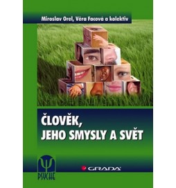 Člověk, jeho smysly a svět