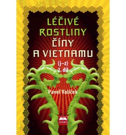 Léčivé rostliny Číny a Vietnamu - 2. díl (j-z)