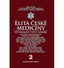 Elita české medicíny - Význační čeští lékaři 2