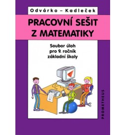 Pracovní sešit – soubor úloh z matematiky pro 9. ročník ZŠ