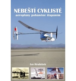 Nebeští cyklisté - aeroplány poháněné šlapáním