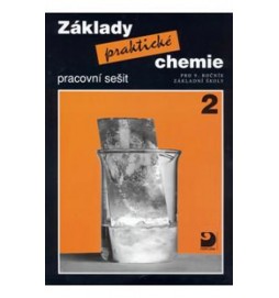 Základy praktické chemie 2 - Pracovní sešit pro 9. ročník základních škol