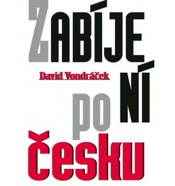 Zabíjení po Česku