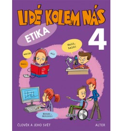 Lidé kolem nás 4 - Etika pro 4. ročník ZŠ