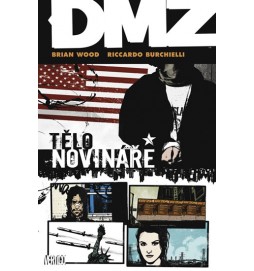 DMZ 2 - Tělo novináře