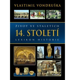 Život ve staletích - 14. století - Lexikon historie