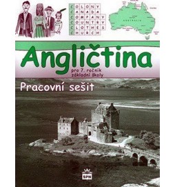 Angličtina pro 7. ročník základní školy - Pracovní sešit