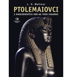 Ptolemaiovci - Z makedonských hor na trůn faraonů