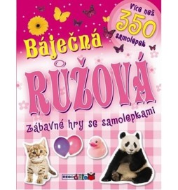 Báječná růžová - Zábavné hry se samolepkami