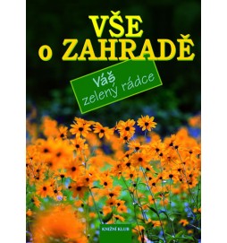 Vše o zahradě - Váš zelený rádce