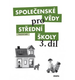 Společenské vědy pro SŠ - 3 (pracovní sešit)