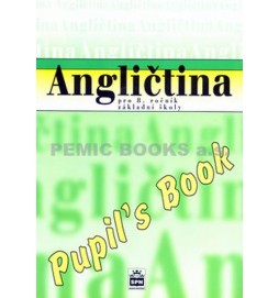 Angličtina pro 8.ročník základní školy - Pupil´s Book