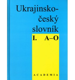 Ukrajinsko-český slovník I. (A-O)