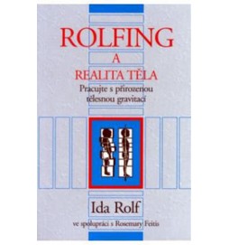 Rolfing a realita těla