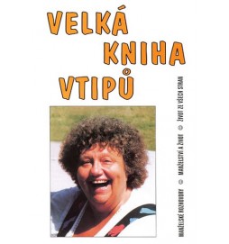 Velká kniha vtipů - Manželské rozhovory / Manželství a život / Život ze všech stran (na obálce Helena Růžičková)