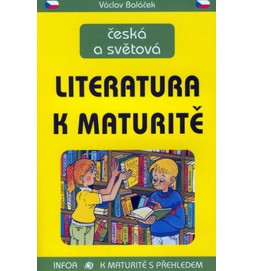 Česká a světová literatura k maturitě