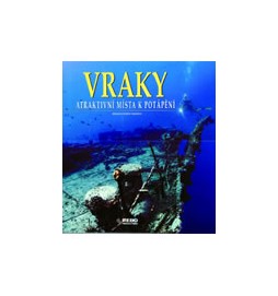 Vraky - atraktivní místa k potápění