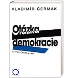 Otázka demokracie 3. - Společnost a stát