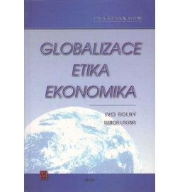 Globalizace, etika, ekonomika