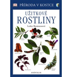 Užitkové rostliny - Příroda v kostce