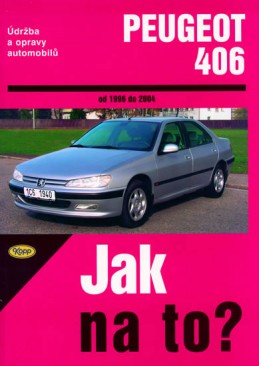 Peugeot 406 od 1996 - 2004 - Jak na to? - 74. - kolektiv