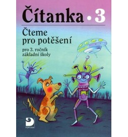 Čítanka pro 3. ročník ZŠ - Čteme pro potěšení