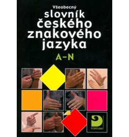 Všeobecný slovník českého znakového jazyka A-N