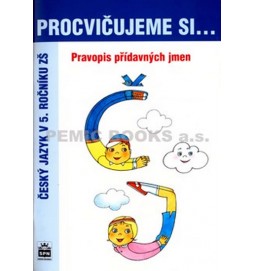 Procvičujeme si...Pravopis přídavných jmen (5.ročník)