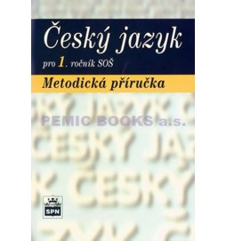 Český jazyk pro 1.ročník SOŠ - Metodická příručka