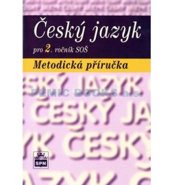 Český jazyk pro 2. ročník SOŠ - Metodická příručka