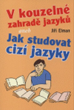 V kouzelné zahradě jazyků - Elman Jiří