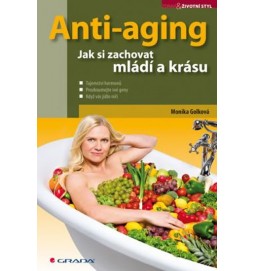 Anti-aging - Jak si zachovat mládí a krásu