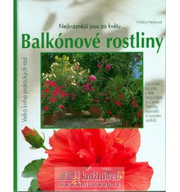 Balkónové rostliny - Velká kniha praktických rad