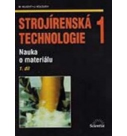 Strojírenská technologie 1, 1.díl