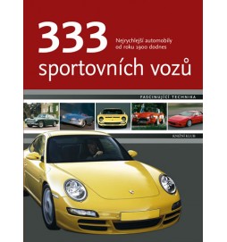 333 sportovních vozů - Nejrychlejší automobily od roku 1900 dodnes