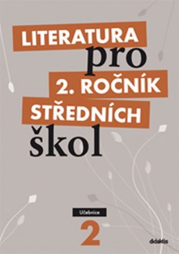 Literatura pro 2. ročník SŠ - učebnice - Polášková T. a kolektiv