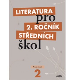 Literatura pro 2. ročník SŠ - pracovní sešit