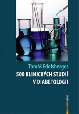 500 klinických studií v diabetologii - Edelsberger Tomáš