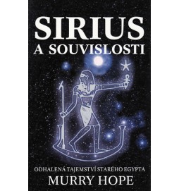 Sirius a souvislosti - Odhalená tajemství starého Egypta