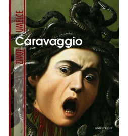 Život umělce: Caravaggio