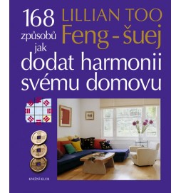 Feng-šuej. 168 způsobů jak dodat harmonii svému domovu