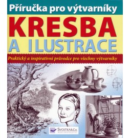 Kresba a ilustrace - Příručka pro výtvarníky