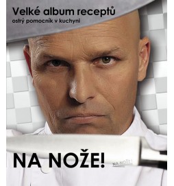 Na nože! Velké album receptů - Ostrý pomocník v kuchyni