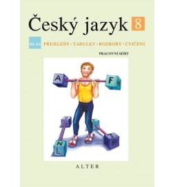 Český jazyk 8/III. díl - Přehledy, tabulky, rozbory, cvičení