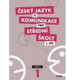 Český jazyk a komunikace pro SŠ - 1.díl (učebnice)