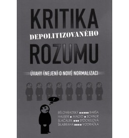 Kritika depolitizovaného rozumu