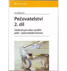 Pečovatelství 2. díl - Učebnice pro obor sociální péče