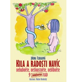 Kila a radosti navíc - Nehubněte, netloustněte, neblbněte