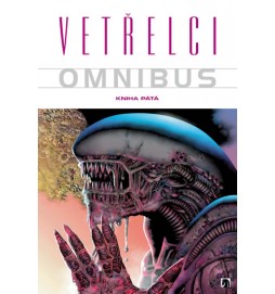 Vetřelci - Omnibus - Kniha pátá